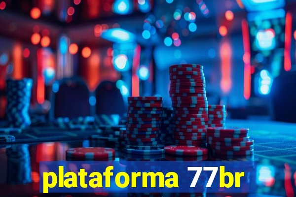 plataforma 77br